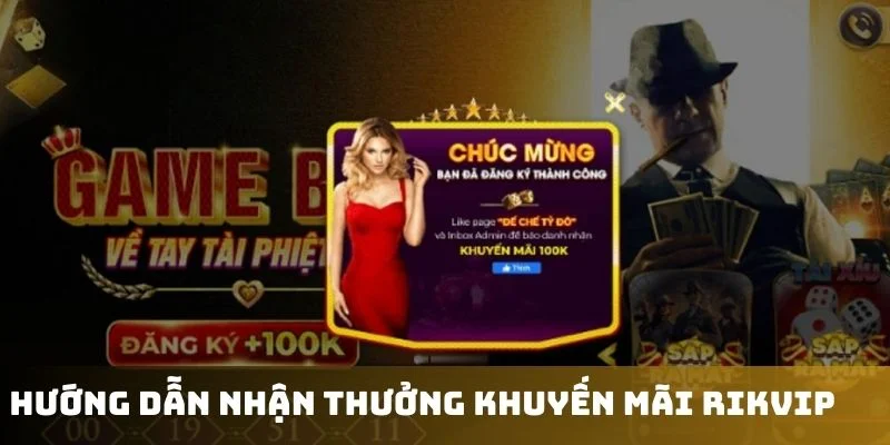 Các bước nhận quà trực tiếp cho hội viên Rikvip
